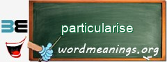 WordMeaning blackboard for particularise